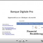 Le « blindspot » de la Banque Digitale Pro